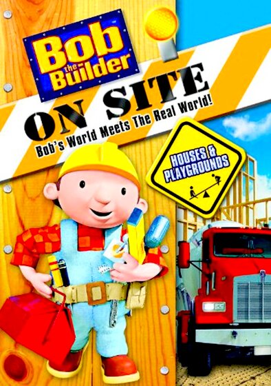 Bob the Builder on Site: Houses & Playgrounds