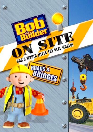 Bob the Builder on Site: Roads and Bridges