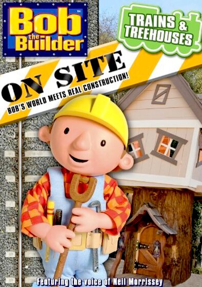Bob the Builder on Site: Trains and Treehouses