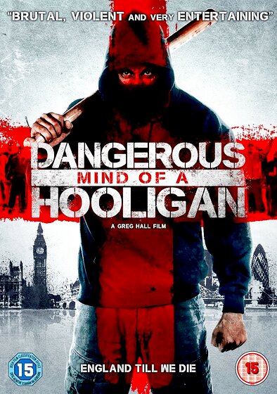 Dangerous Mind of a Hooligan