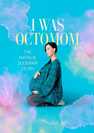 I Was Octomom