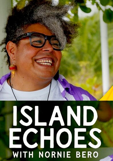 Island Echoes with Nornie Bero