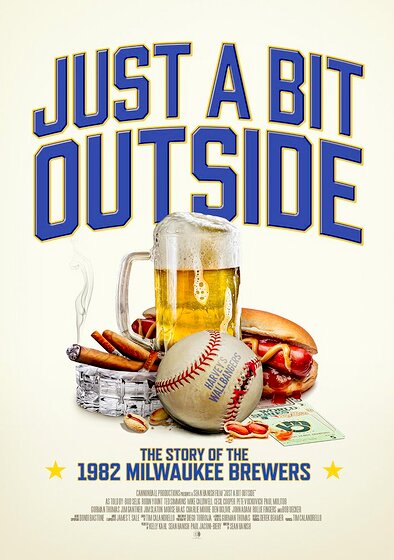 Just a Bit Outside: The Story of the 1982 Milwaukee Brewers