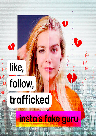Like, Follow, Trafficked: Insta's Fake Guru