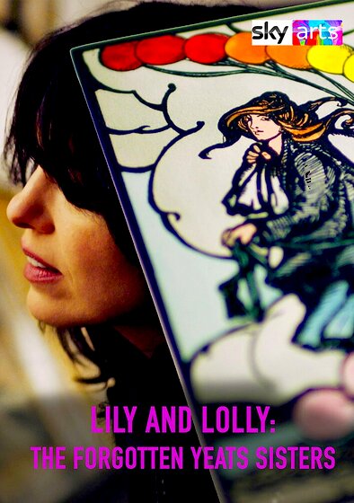 Lily & Lolly: The Forgotten Yeats Sisters