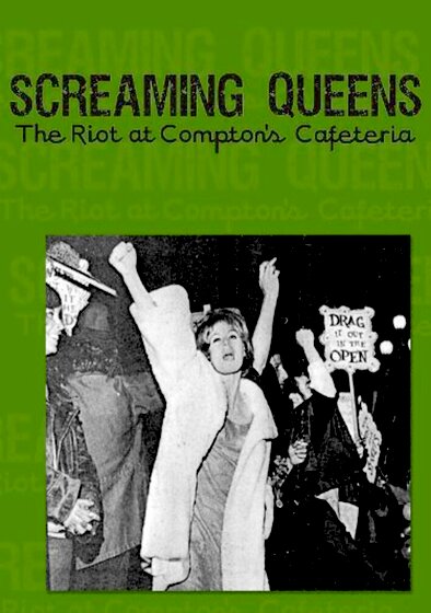 Screaming Queens: The Riot at Compton's Cafeteria