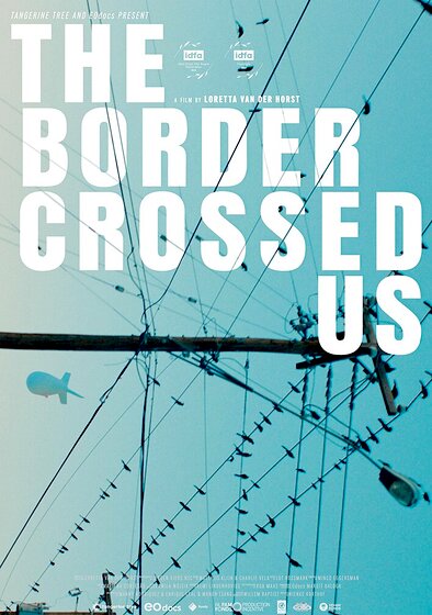 The Border Crossed Us