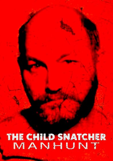 The Child Snatcher: Manhunt