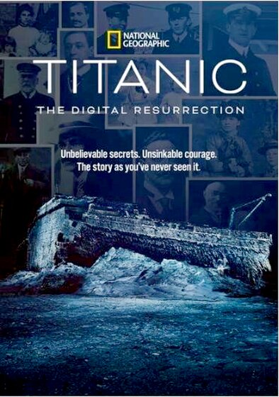 Titanic: The Digital Resurrection