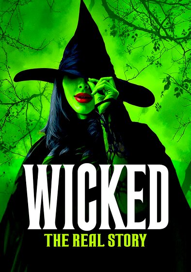 Wicked: The Real Story
