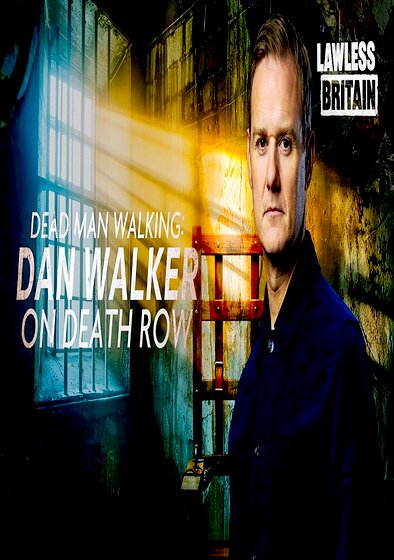Dead Man Walking: Dan Walker on Death Row