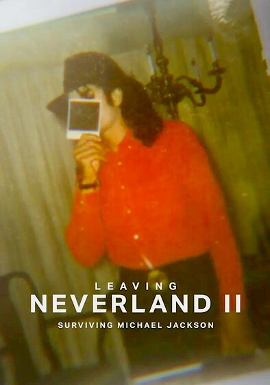 Leaving Neverland 2: Surviving Michael Jackson