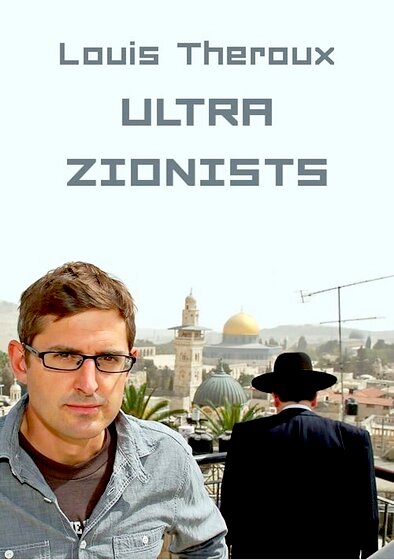 Louis Theroux: The Ultra Zionists