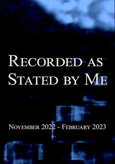 Recorded as Stated by Me
