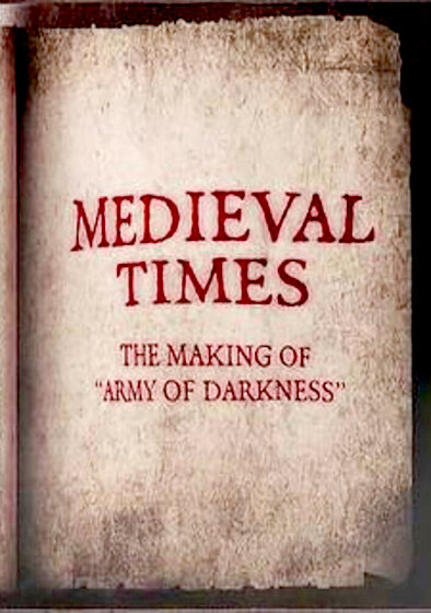 Medieval Times: The Making of 'Army of Darkness'
