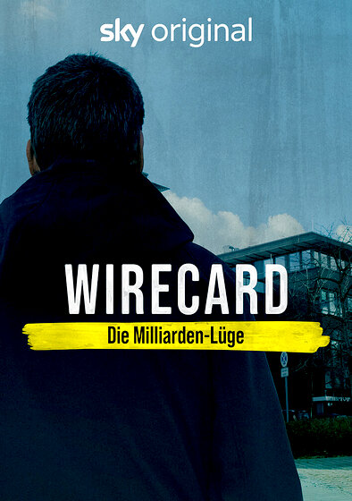 Wirecard: The Billion Euro Lie