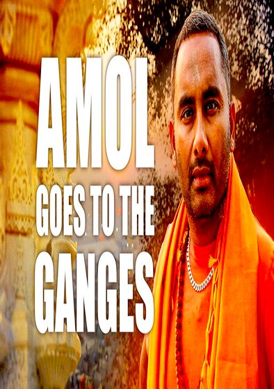 Amol Rajan Goes to the Ganges