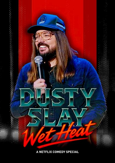 Dusty Slay: Wet Heat