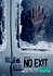 No Exit