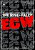 The Rise & Fall of ECW