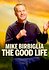 Mike Birbiglia: The Good Life