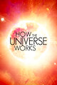 How the Universe Works