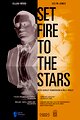 Set Fire to the Stars