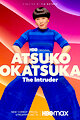 Atsuko Okatsuka: The Intruder