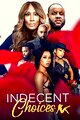 Indecent Choices