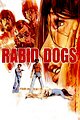Rabid Dogs