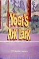 Yogi's Ark Lark