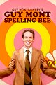 Guy Montgomery's Guy Mont-Spelling Bee