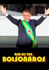 Rise of the Bolsonaros
