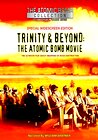 Trinity and Beyond: The Atomic Bomb Movie