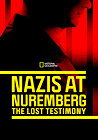 Nazis at Nuremberg: The Lost Testimony