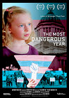 The Most Dangerous Year