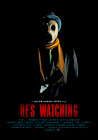 He's Watching