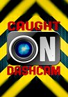 Caught on Dash Cam