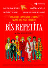 Bis Repetita