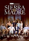 Sierra Madre: No Trespassing