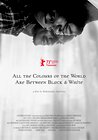 All the Colours of the World Are Between Black and White