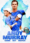 Andy Murray: Game Set Match