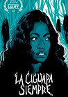 La Ciguapa Siempre