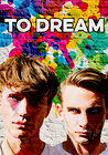To Dream