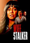 Wife Stalker