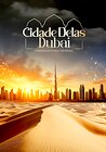 Cidade Delas: Dubai