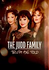 Judd Family: Truth Be Told