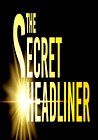 The Secret Headliner