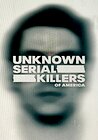 Unknown Serial Killers of America