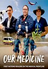 Our Medicine